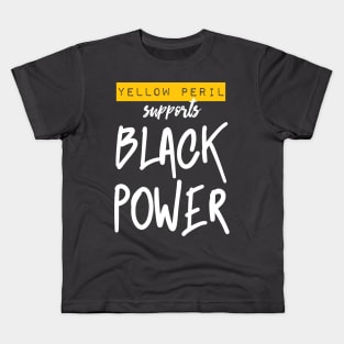 Yellow Peril Supports Black Power Kids T-Shirt